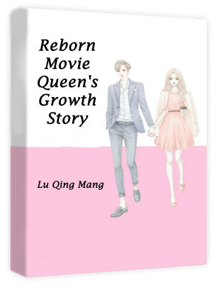 Reborn Movie Queen's Growth Story